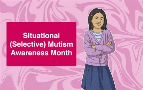 सेलेक्टिव मुटिज्म (Selective Mutism - कुछ खास स्थितियों में बिल्कुल न बोलना)